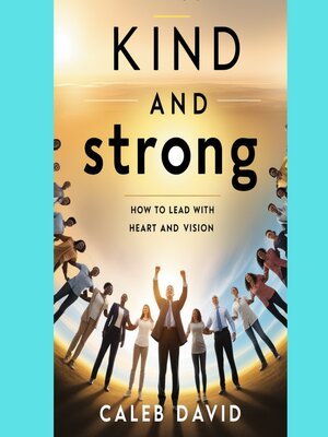 cover image of Kind and Strong